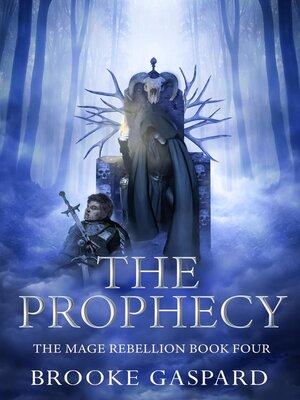 cover image of The Mage Rebellion the Prophecy